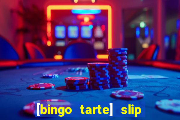 [bingo tarte] slip & stop 1988 part 1